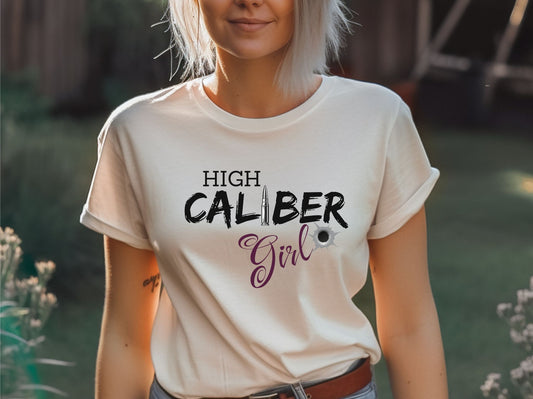 High Caliber Girl T-shirt