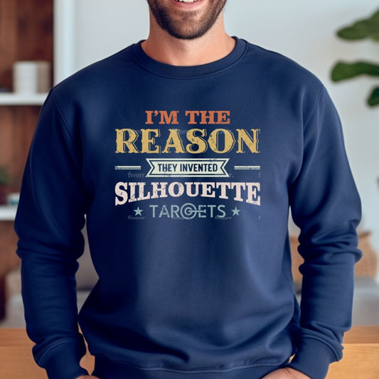 men wearing a navy sweatshirt saying I'm the reason they invented silhouette targets, impirint in front of the shirt, multicolor